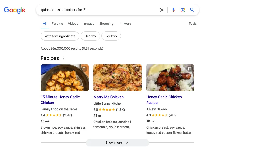 image of the search results on google for the query "quick chicken recipes for two" you can see how the filters at the top highlight results that are quick and that make two servings.